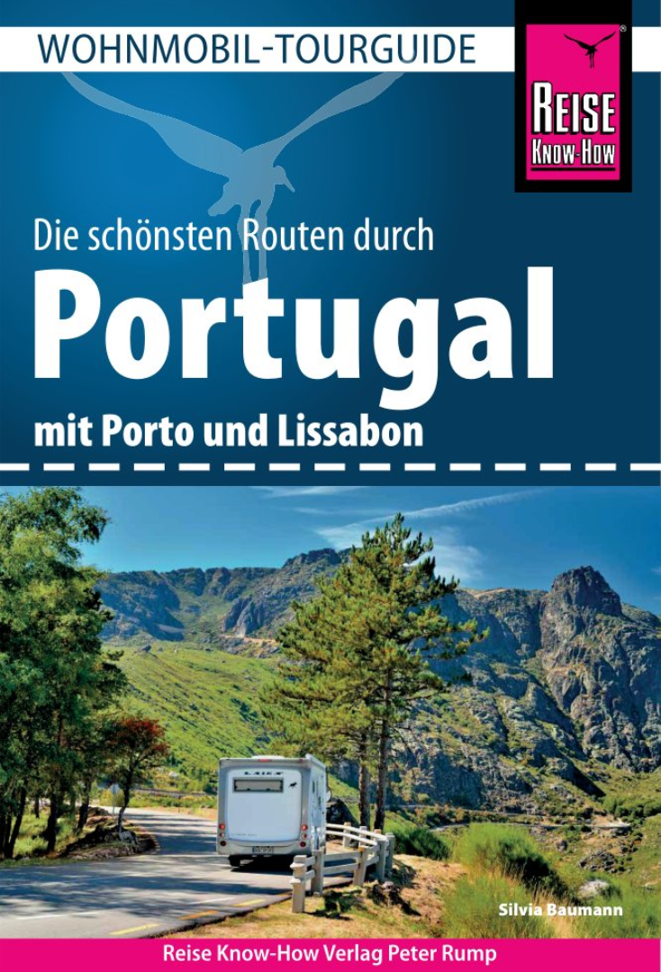 Reise Know-How — Die schönsten Routen durch Portugal mit Porto und Lissabon